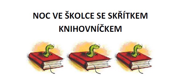 NOC VE ŠKOLCE SE SKŘÍTKEM KNIHOVNÍČKEM