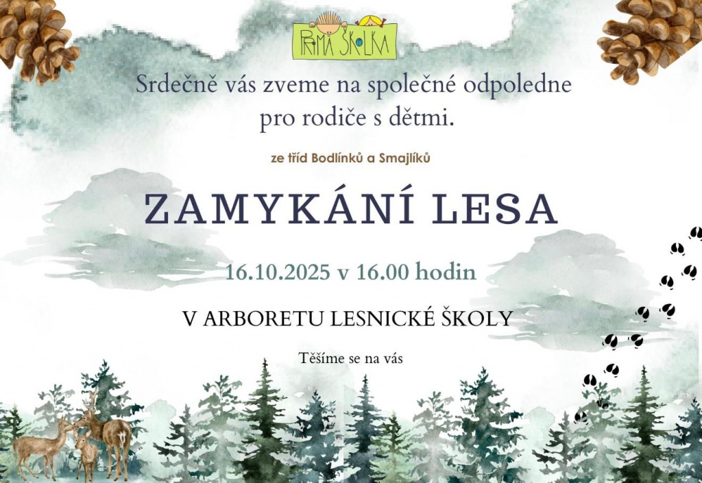 Zamykání lesa s Bodlínky a Smajlíky